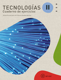 Tecnología II 2CICLO Cuaderno Ed, 2011 ESO3 AKALTEC33E (Akal Texto) - 9788446031918