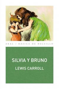 SILVIA Y BRUNO | Carroll,lewis | 9788446032595 (Akal) Imagen principal del producto