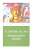 EL CARTERO DEL REY I Tagore, Rabindranath I Ediciones Akal I 9788446033233