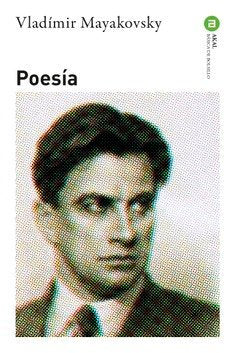 POESÍA I Mayakovsky, Vladimir Vladimirovich I Ediciones Akal I 9788446034209