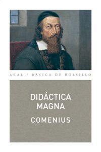 DIDÁCTICA MAGNA I Comenio, Juan Amós I Ediciones Akal I 9788446034230