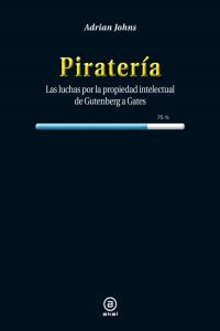 PIRATERÍA I Johns, Adrian I Ediciones Akal I 9788446038450
