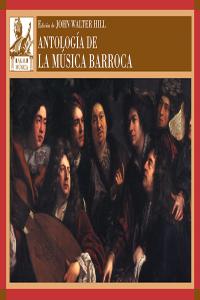 ANTOLOGÍA DE LA MÚSICA BARROCA I Hill, John Walter I Ediciones Akal I 9788446038719 Imagen principal del producto