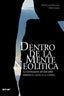 DENTRO DE LA MENTE NEOLÍTICA I Lewis-Williams, David;Pearce, David I Ediciones Akal I 9788446039921