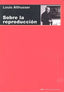 SOBRE LA REPRODUCCIÓN I Althusser, Louis I Ediciones Akal I 9788446042297