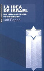 IDEA DE ISRAELLA UNA HISTORIA DE PODER Y CONOCIMIENTO - 9788446042310