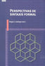 PERSPECTIVAS DE SINTAXIS FORMAL I Varios autores I Ediciones Akal I 9788446042402