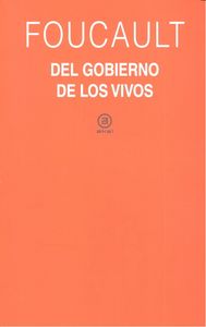 EL GOBIERNO DE LOS VIVOS I Foucault, Michel I Ediciones Akal I 9788446042853 Imagen principal del producto
