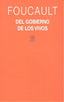 EL GOBIERNO DE LOS VIVOS I Foucault, Michel I Ediciones Akal I 9788446042853
