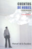 CUENTOS DE NUBES Y OTROS RELATOS I de la Escalera, Manuel I Ediciones Akal I 9788446044918