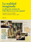 LA REALIDAD IMAGINADA I Varios autores I Ediciones Akal I 9788446046110