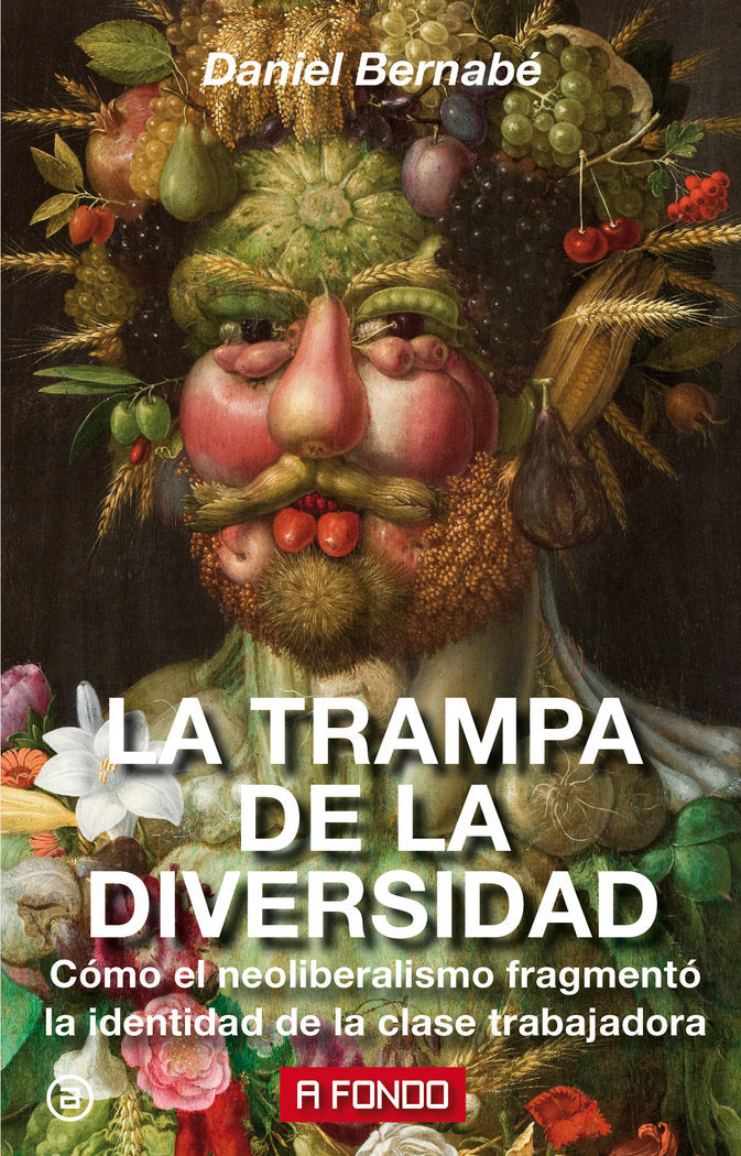 LA TRAMPA DE LA DIVERSIDAD I Bernabé Marchena, Daniel I Ediciones Akal I 9788446046127
