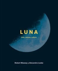 LUNA ARTE CIENCIA CULTURA - 9788446046981