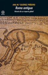 ROMA ANTIGUA HISTORIA DE UN IMPERIO GLOBAL - 9788446047292