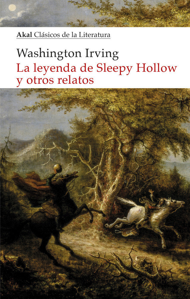LA LEYENDA DE SLEEPY HOLLOW Y OTROS RELATOS I Irving, Washington I Ediciones Akal I 9788446047698 Imagen principal del producto