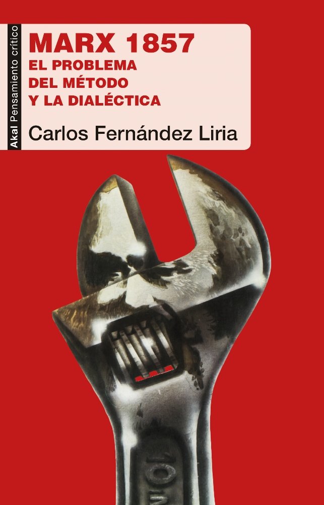 MARX 1857 I Fernández Liria, Carlos I Ediciones Akal I 9788446047933