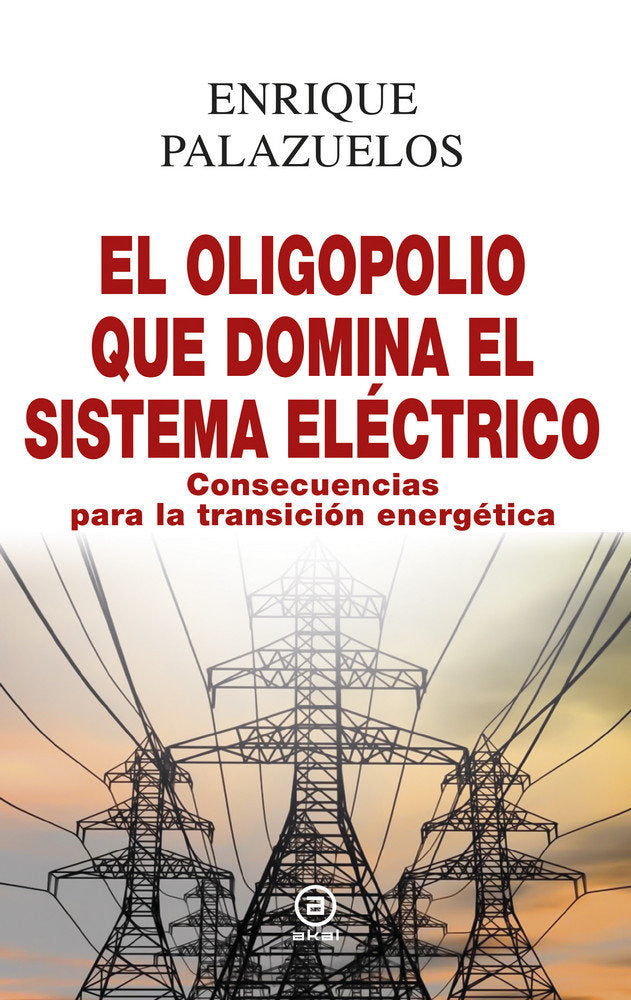 OLIGOPOLIO QUE DOMINA EL SISTEMA ELECTRICOEL - 9788446048213 Imagen principal del producto
