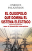 OLIGOPOLIO QUE DOMINA EL SISTEMA ELECTRICOEL - 9788446048213