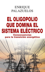 OLIGOPOLIO QUE DOMINA EL SISTEMA ELECTRICOEL - 9788446048213