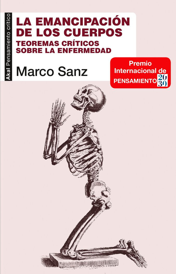 LA EMANCIPACIÓN DE LOS CUERPOS I Sanz Peñuelas, Marco Antonio I Ediciones Akal I 9788446050377 Imagen principal del producto