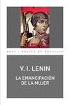 LA EMANCIPACIÓN DE LA MUJER I Lenin, Vladimir Illich I Ediciones Akal I 9788446050421