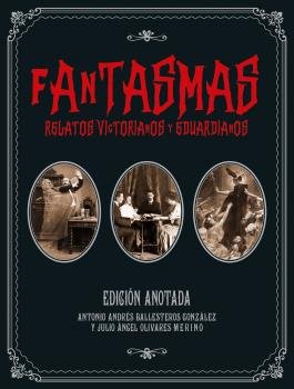 FANTASMAS EDICION ANOTADA - 9788446050445