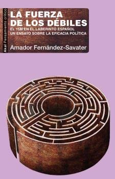 LA FUERZA DE LOS DÉBILES I Fernández Savater, Amador I Ediciones Akal I 9788446050902