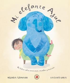 MI ELEFANTE AZUL I Szymanik, Melinda I Ediciones Akal I 9788446051350 Imagen principal del producto