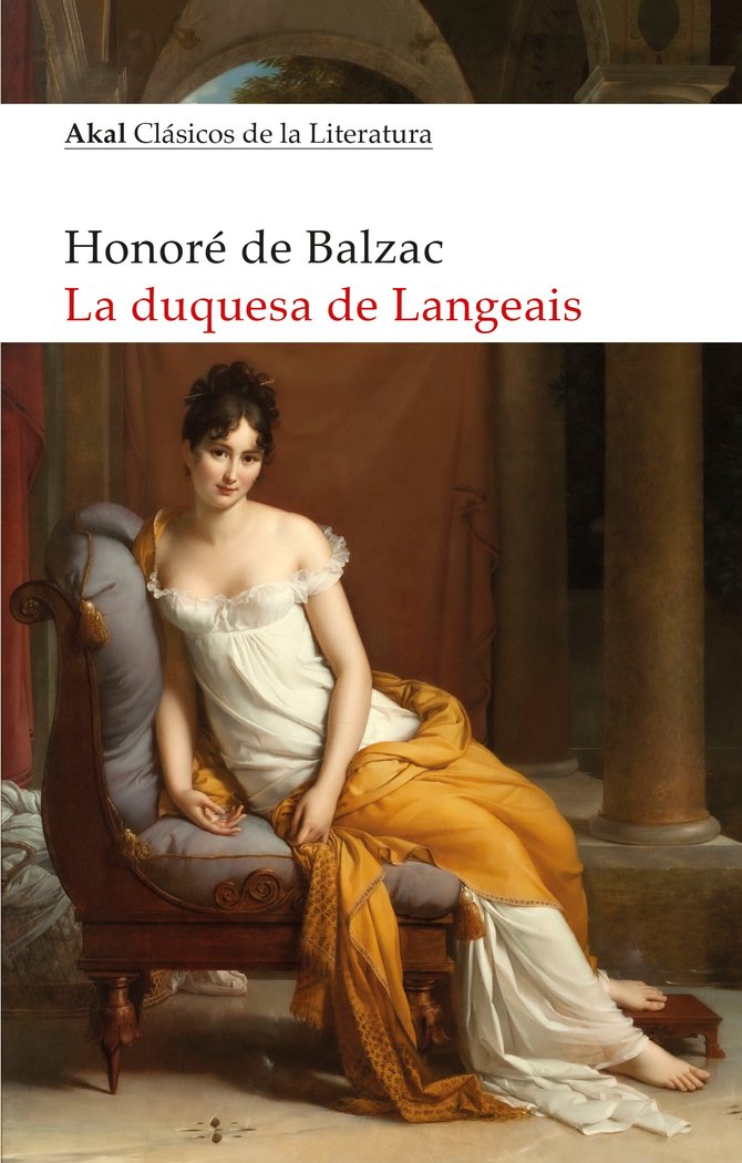 LA DUQUESA DE LANGEAIS I de Balzac, Honoré I Ediciones Akal I 9788446051473 Imagen principal del producto