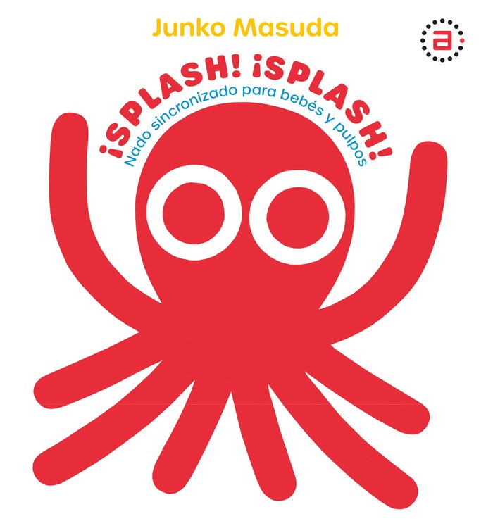 ¡SPLASH! ¡SPLASH! I Masuda, Junko I Ediciones Akal I 9788446051534 Imagen principal del producto