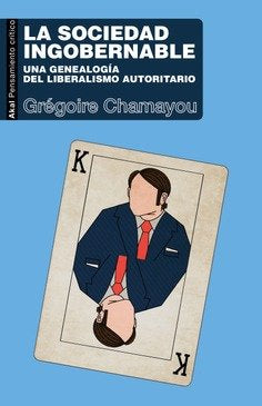 LA SOCIEDAD INGOBERNABLE I Chamayou, Grégoire I Ediciones Akal I 9788446051824 Imagen principal del producto