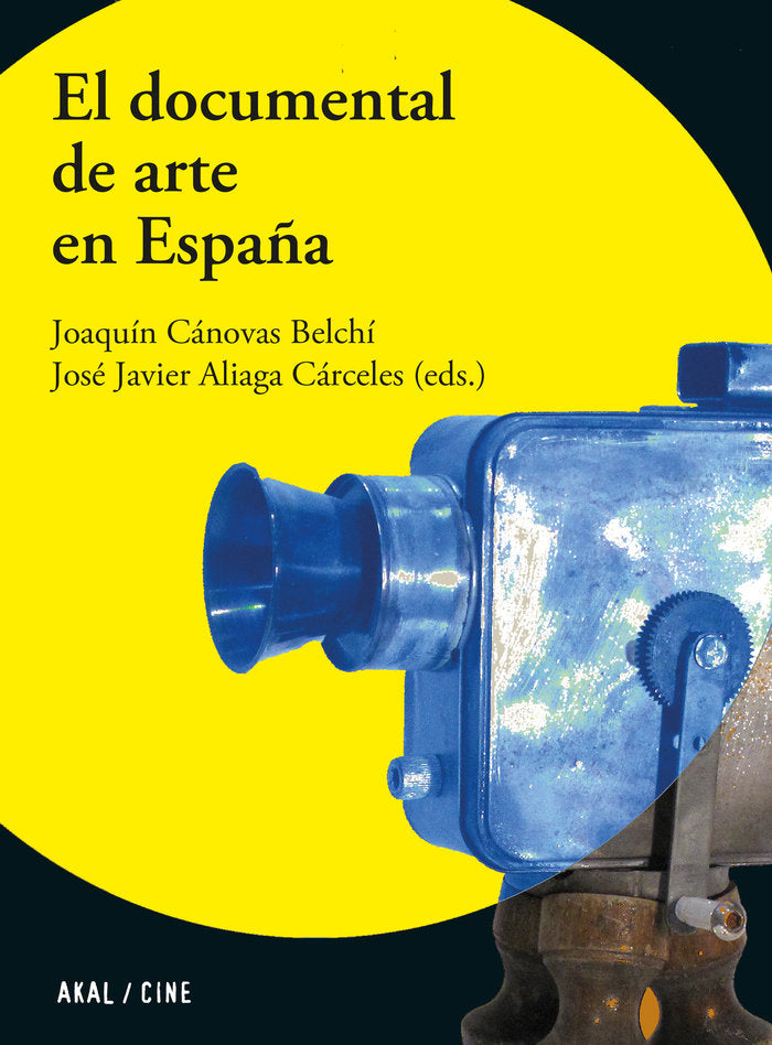EL DOCUMENTAL DE ARTE EN ESPAÑA I Cánovas Belchi, Joaquín;Aliaga Cáceres, José Javier I Ediciones Akal I 9788446052111 Imagen principal del producto