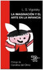 LA IMAGINACION Y EL ARTE EN LA INFANCIA | VIGOTSKY,LEV SEMENOVICH/OLMO,CAROLINA | AKAL | 9788446052203