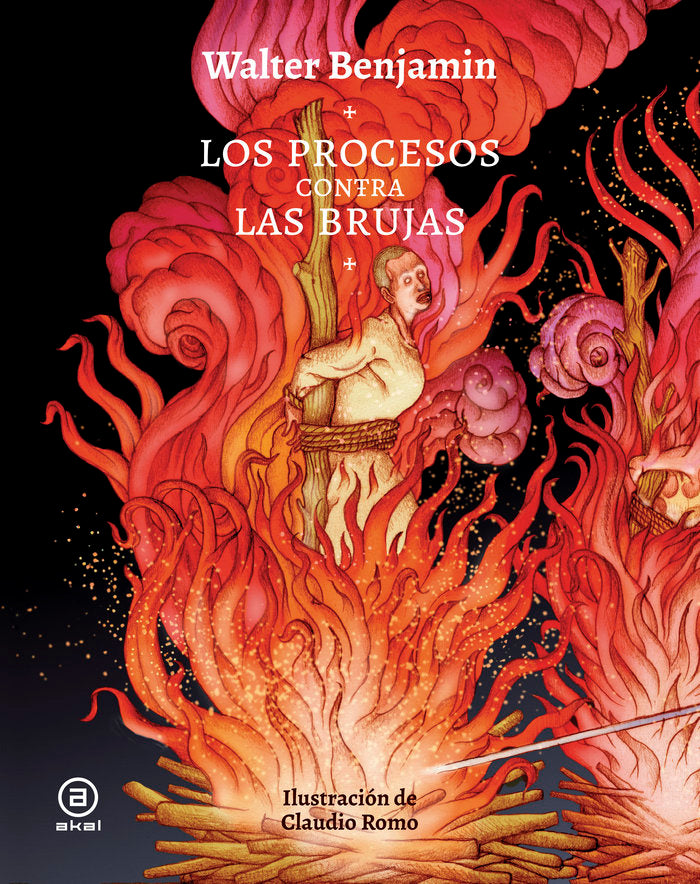 LOS PROCESOS CONTRA LAS BRUJAS I Benjamin, Walter I Akal I 9788446053002