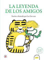 LA LEYENDA DE LOS AMIGOS I Gee-eun, Lee I Ediciones Akal I 9788446053170