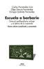 ESCUELA O BARBARIE I Varios autores I Ediciones Akal I 9788446054030