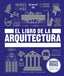 EL LIBRO DE LA ARQUITECTURA I Varios autores I Ediciones Akal I 9788446054146