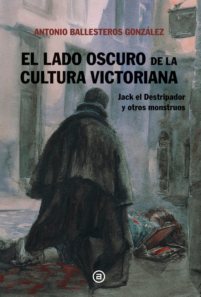 EL LADO OSCURO DE LA CULTURA VICTORIANA - 9788446054238