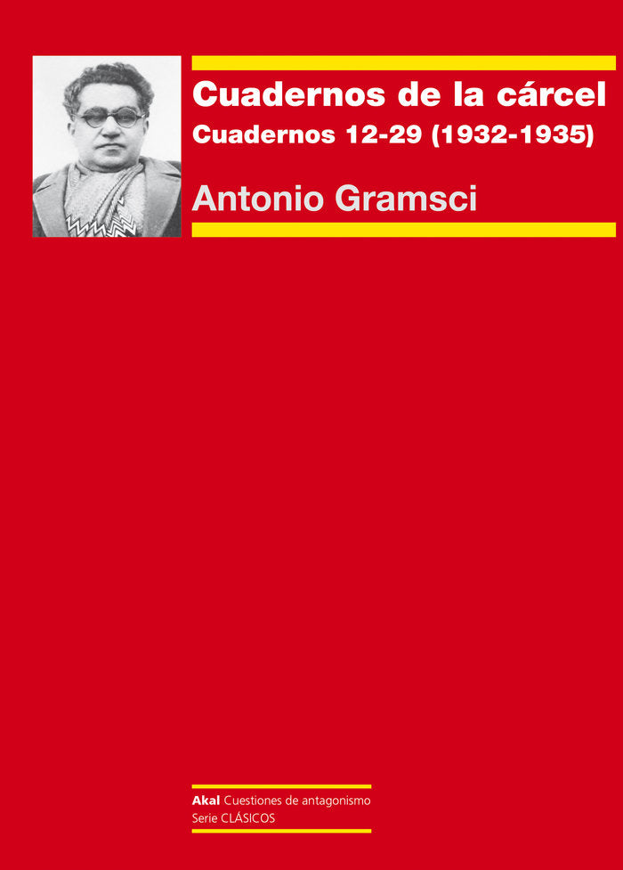 CUADERNOS DE LA CÁRCEL III I Gramsci, Antonio I Ediciones Akal I 9788446054269 Imagen principal del producto