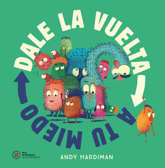 DALE LA VUELTA A TU MIEDO I Hardiman, Andy I Ediciones Akal I 9788446054412 Imagen principal del producto