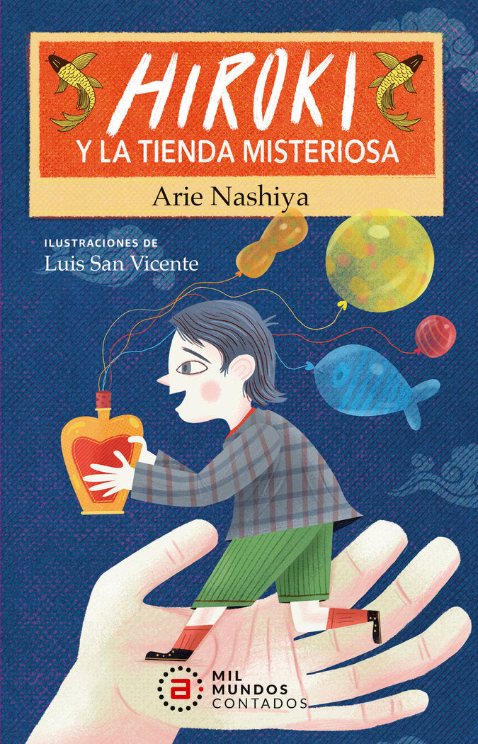 HIROKI Y LA TIENDA MISTERIOSA I Nashiya, Arie I Ediciones Akal I 9788446054450 Imagen principal del producto