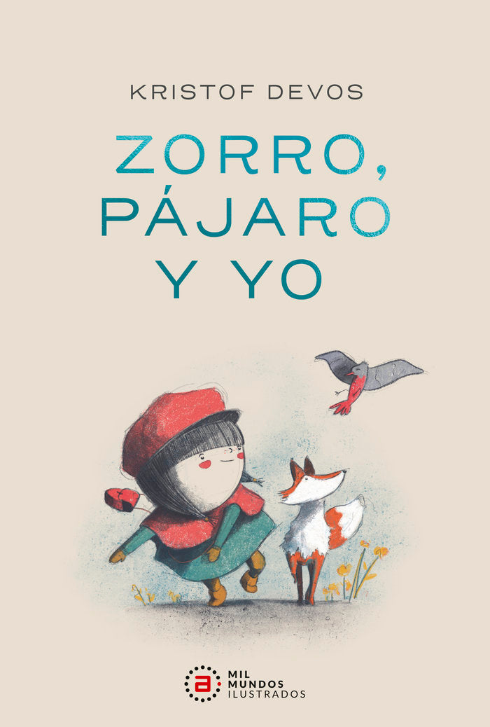 ZORRO, PÁJARO Y YO I Devos, Kristof I Ediciones Akal I 9788446055143 Imagen principal del producto