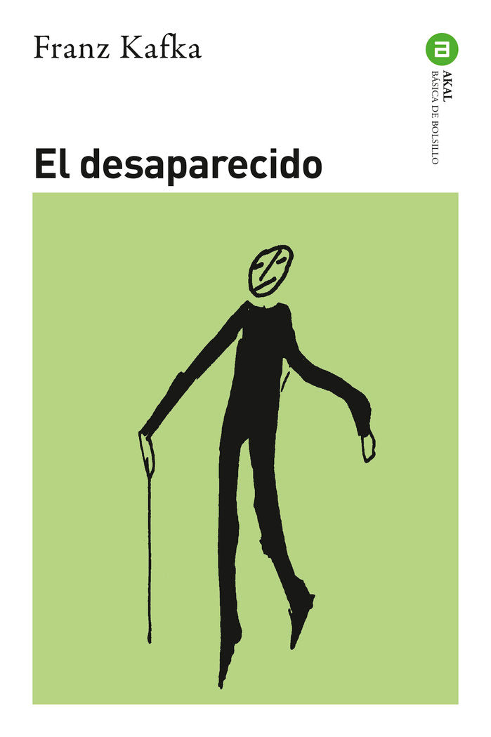 EL DESAPARECIDO I Kafka, Franz I Ediciones Akal I 9788446055662