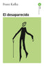 EL DESAPARECIDO I Kafka, Franz I Ediciones Akal I 9788446055662