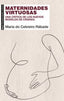 MATERNIDADES VIRTUOSAS I Do Cebreiro Rábade Villar, María I Ediciones Akal I 9788446055914