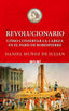 REVOLUCIONARIO I Múñoz de Julián, Daniel I Ediciones Akal I 9788446056430
