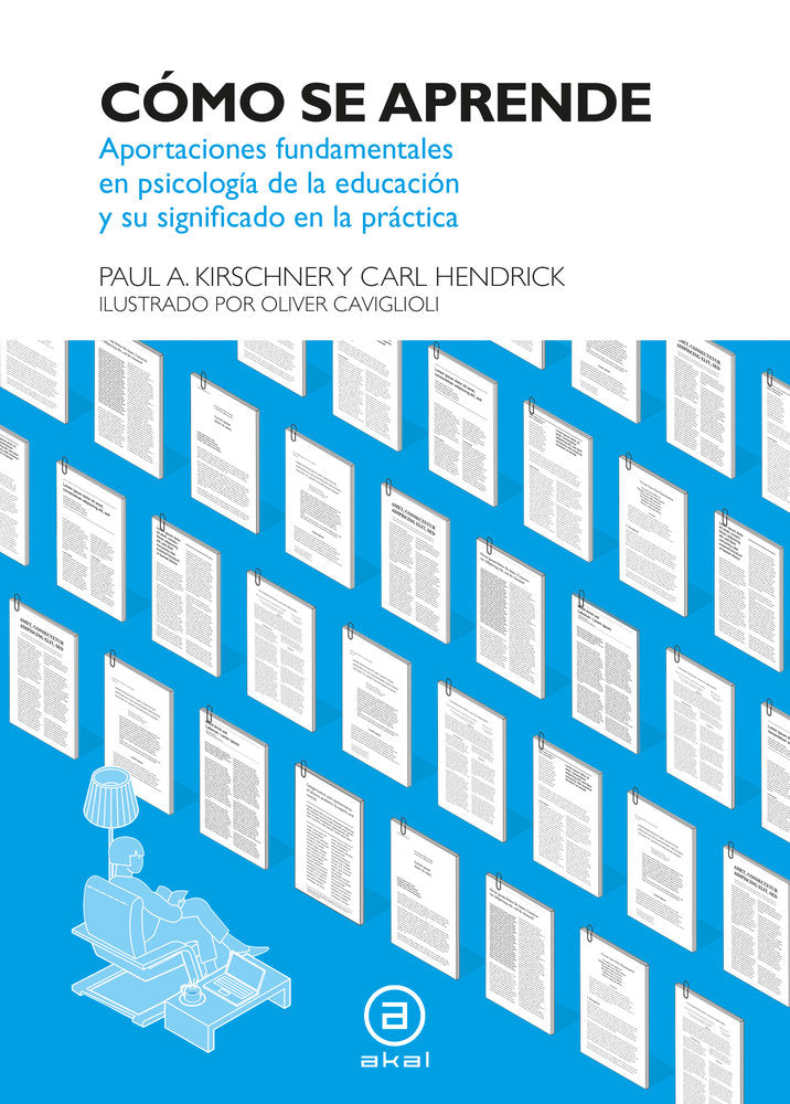 CÓMO SE APRENDE I Kirschner, Paul A.;Hendrick, Carl I Ediciones Akal I 9788446056805