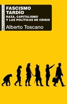 FASCISMO TARDÍO I Toscano, Alberto I Ediciones Akal I 9788446056829 Imagen principal del producto
