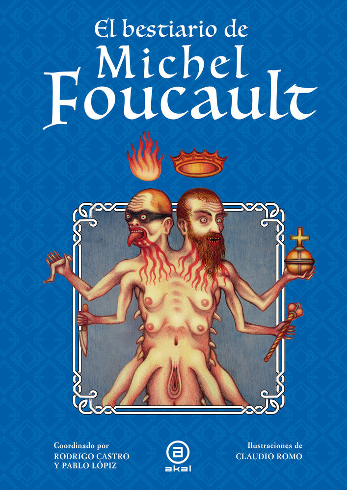 EL BESTIARIO DE MICHEL FOUCAULT I Varios autores I Ediciones Akal I 9788446057055 Imagen principal del producto
