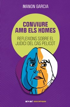 CONVIURE AMB ELS HOMES I García, Manon I Ediciones Akal I 9788446057437 Imagen principal del producto